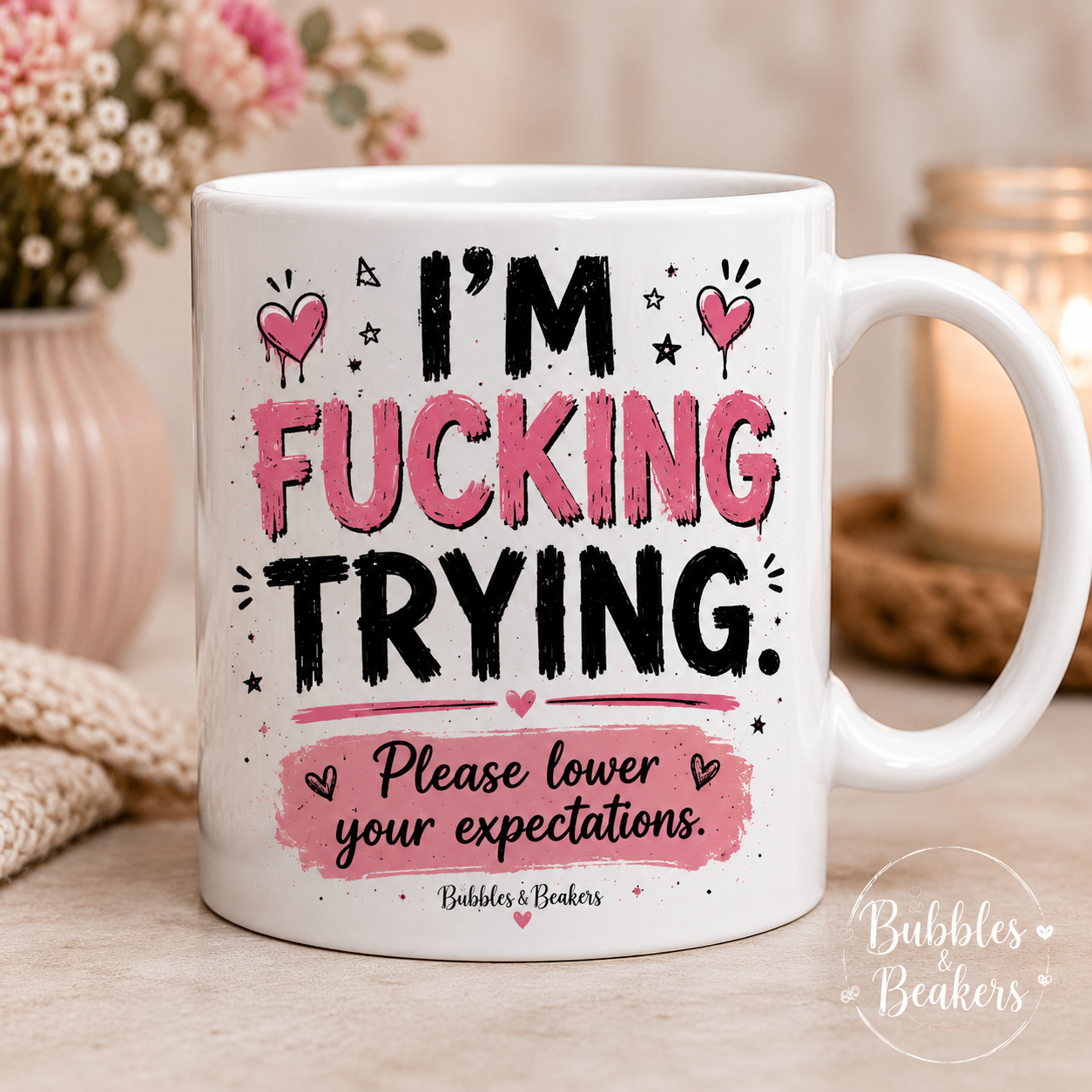 I’m F*cking Trying Mug – Funny Motivational Coffee Mug | Sarcastic Ceramic Mug | 11oz Gift for Her
