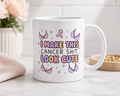Make This Cancer Sh*t Look Cute Mug – Funny Breast Cancer Survivor Coffee Mug | 11oz Ceramic Gift